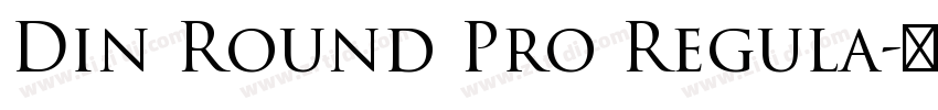 Din Round Pro Regula字体转换